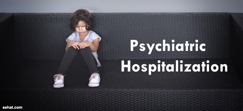 Queries to Ask Before Psychiatric Hospitalization of Your Child or Adult