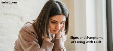 Signs and Symptoms of Living with Guilt, Emotional Health Impact on Physical Health