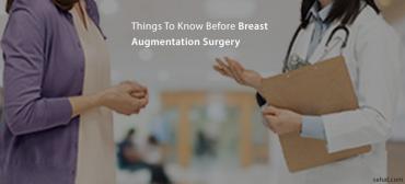 Things To Know Before Breast Augmentation Surgery