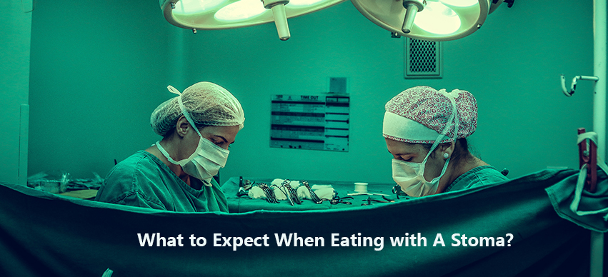 What To Expect When Eating With A Stoma?