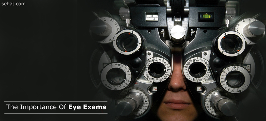 Why Eye Exams Are Important?