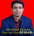 Dr. Sanjay Kumar Chest Physician in Patna