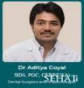 Dr. Aditya Goyal Implantologist in Muskaan Dentals Global Sushant Lok, Gurgaon