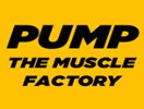 Pump-The Muscle Factory