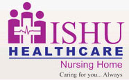 Ishu Healthcare Nursing Home