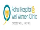 Rahul Hospital & Well Women Clinic Surat