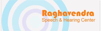Raghavendra Speech & Hearing Center Hyderabad