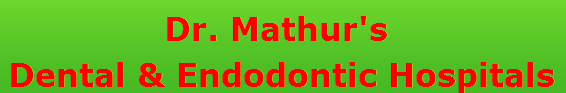 Dr. Mathurs Dental & Endodontic Hospitals Kondapur, 