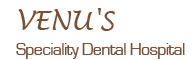 Venus Speciality Dental Hospital Hyderabad