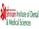 Shri Ram Institute Of Dental And Medical Sciences