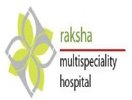 Raksha Multispeciality Hospital Bangalore, 