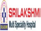 Sri Lakshmi Multi Speciality Hospital