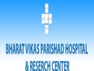 Bharat Vikas Parishad Hospital & Research Centre