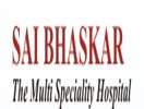 Sai Bhaskar Multi Speciality Hospital