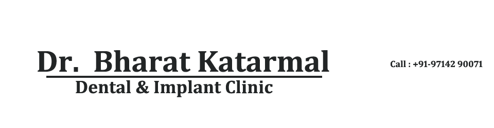 Dr. Bharat Katarmal Dental Clinic Jamnagar, 