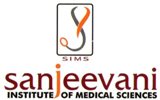 Sanjeevani Institute of Medical Sciences (SIMS)