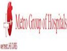 Metro Hospital & Cancer Institute (MHCI), Preet Vihar