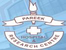 Pareek Hospital and Research Centre Agra