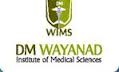 DM Wayanad Institute of Medical Sciences Wayanad