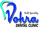 Vohra Multi Speciality Dental Clinic Delhi