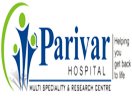 Parivar Hospital Gwalior