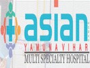 Asian Yamuna Vihar Multi Speciality Hospital Delhi