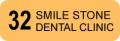 32 Smile Stone Dental Clinic