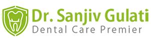 Dr. Sanjiv Gulati Dental Care Premier
