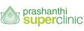 Prashanthi Super Clinic