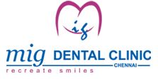Mig Dental Clinic Chennai