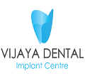 Vijaya Dental Clinic & Implant Centre