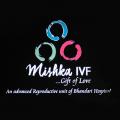 Mishka IVF Centre - Fertility Clinic Jaipur