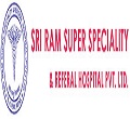 Sri Ram Super Speciality & Referral Hospital Patna