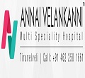 Annai Velankanni Multispeciality Hospital Tirunelveli