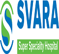 Svara Super Speciality Hospital