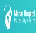 Manas Hospital And Maternity Centre