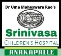 Srinivasa Childrens Hospital Anakapalle, 