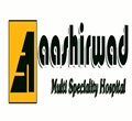 Ashirwad Hospital Gwalior, 
