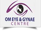 Om Eye & Gynae Centre Ghaziabad