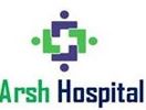 Arsh Hospital