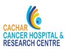 Cachar Cancer Hospital & Research Centre (CCHRC) Silchar