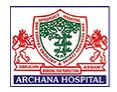 Archana Trauma and Orthopaedics Hospital and Research Center Dibrugarh
