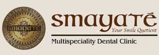 Smayate Multispeciality Dental Clinic Delhi