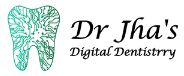 Dr Jha's Digital Dentistrry