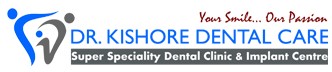 Dr. Kishore Dental Care Vijayawada