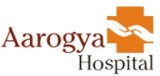 Aarogya Hospital Ghaziabad