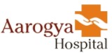 Aarogya Hospital