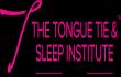 Tongue Tie & Sleep Institute, India By Dentician