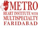 Metro Heart Institute With Multispecialty Faridabad, 