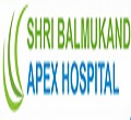 Shri Balmukand Apex Hospital